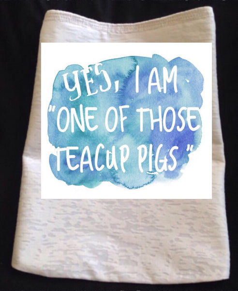 Yes, I Am One Of Those Teacup Pigs T-Shirt - Snort Life  - 2