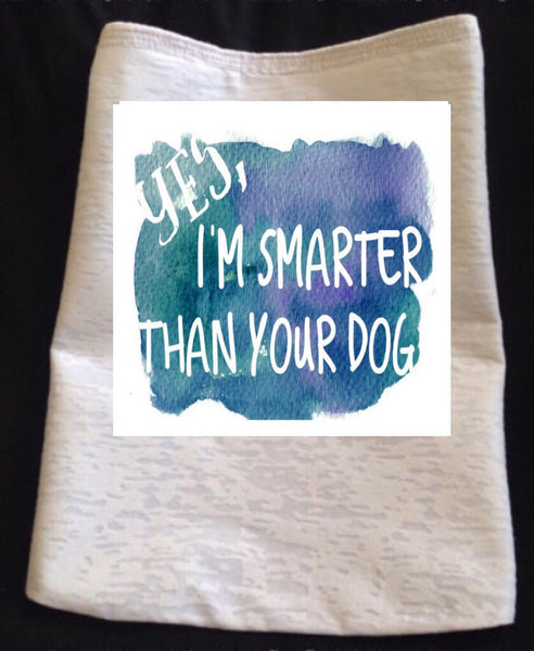 Yes, I'm Smarter Than Your Dog T-Shirt - Snort Life, Mini Pig Clothes