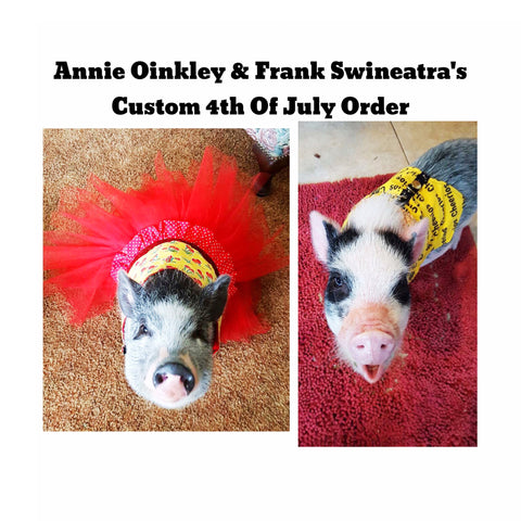 Annie Oinkley & Frank Swineatra's Custom 4th Of July Order - Snort Life 