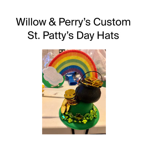 Willow & Perry’s Custom St. Patty’s Day Hats